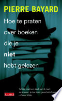 Cover of Hoe te praten over boeken die je niet hebt gelezen