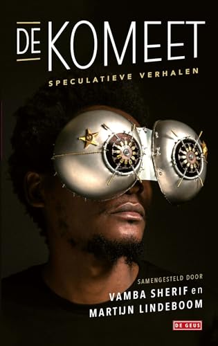 Cover of De komeet. Speculatieve verhalen voor een nieuw Nederland