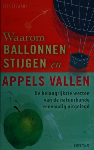 Cover of Waarom ballonnen stijgen en appels vallen