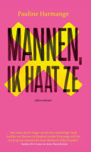 Cover of Mannen, ik haat ze