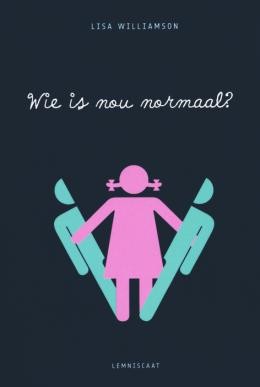 Cover of Wie is nou normaal?