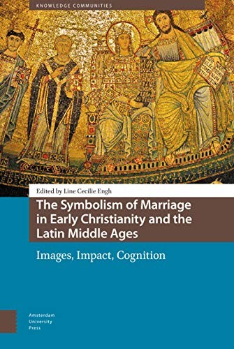 Cover of Symbolism of Marriage in Early Christianity and the Latin Middle Ages