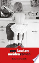 Cover of Een keukenmeiden roman