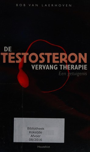 Cover of De testosteron vervang therapie