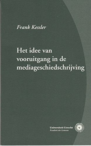 Cover of Het Idee Van Vooruitgang in De Mediageschiedschrijving