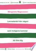 Cover of Levnadsråd från någon som troligtvis kommer dö före dig