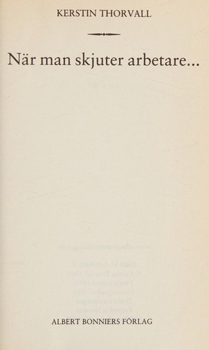 Cover of När man skjuter arbetare---