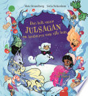 Cover of Den helt sanna julsagan om kentauren som ville hem