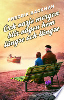 Cover of Och varje morgon blir vägen hem längre och längre