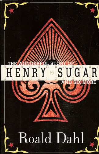 Cover of The wonderful story of Henry Sugar and six more
