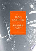 Cover of Snabba cash XL : som du aldrig läst den