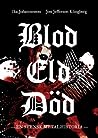 Cover of Blod Eld Död: En svensk metalhistoria
