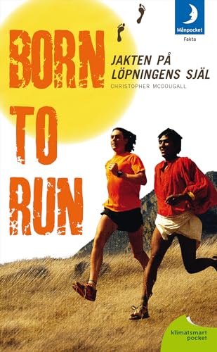 Cover of Born to run Jakten på löpningens själ