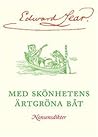Cover of Med skönhetens ärtgröna båt : nonsensdikter