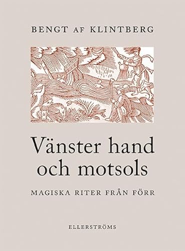 Cover of Vänster hand och motsols: magiska riter från förr