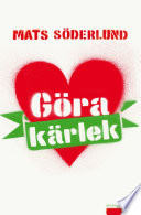 Cover of Göra kärlek
