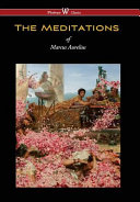 Cover of Meditations of Marcus Aurelius (Wisehouse Classics Edition)