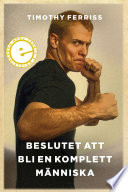 Cover of Beslutet att bli en komplett människa