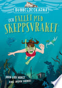 Cover of Dubbeldeckarna och fallet med skeppsvraket