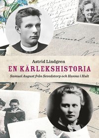 Cover of En kärlekshistoria : Samuel August från Sevedstorp och Hanna i Hult