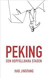 Cover of Peking- den hopfällbara staden