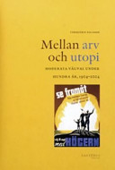 Cover of Mellan arv och utopi