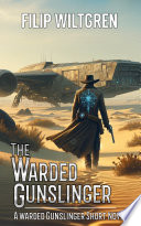 Cover of The Warded Gunslinger