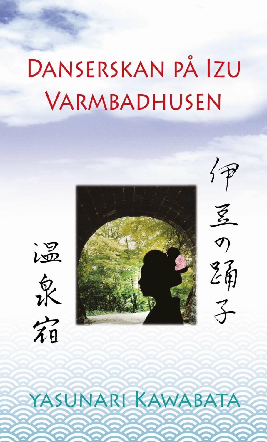 Cover of Danserskan på Izu ; Varmbadhusen