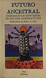 Cover of Futuro Ancestral: Indigenous Action Media