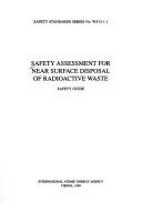 Cover of Safety Assessment for Near Surface Disposal of Radioactive Waste