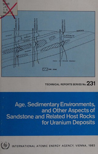 Cover of Age, Sedimentary Environments, and Other Aspects of Sandstone and Related Host Rocks for Uranium Deposits (Technical Reports Series (International Atomic Energy Agency))