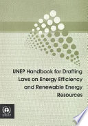 Cover of UNEP Handbook for Drafting Laws on Energy Efficiency and Renewable Energy Resources