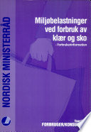 Cover of Miljøbelastninger ved forbruk av klær og sko