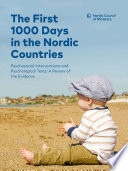 Cover of The First 1000 Days in the Nordic Countries: Psychosocial Interventions and Psychological Tests: A Review of the Evidence