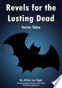 Cover of Revels for the Lusting Dead