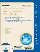 Cover of DEVELOPERS GUIDE TO MICROSOFT PRISM 4: BUILDING MODULAR MVVM APPLICATIONS USING WINDOWS PRESENTATION (With CD )