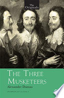 Cover of The Originals : The Three Musketeers ( Unabridged Classics)