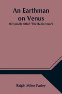 Cover of An Earthman on Venus (Originally Titled "The Radio Man")