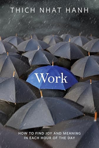 Cover of Work: How to Find Joy and Meaning in Each Hour of the Day