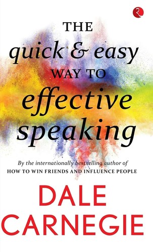 Cover of The Quick And Easy Way To Effective Speaking