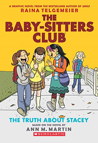 Cover of The Baby-Sitters Club Graphix#02: The Truth About Stacey