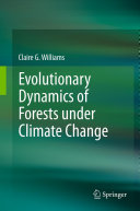 Cover of Evolutionary Dynamics of Forests Under Climate Change