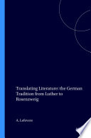 Cover of Translating Literature: the German Tradition from Luther to Rosenzweig