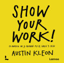 Cover of Show your work!: 10 manieren om je creativiteit met de wereld te delen