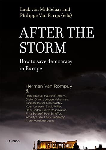 Cover of After the Storm - How to Save Democracy in Europe