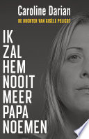 Cover of Ik zal hem nooit meer papa noemen