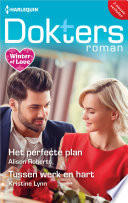 Cover of Doktersroman 224: Het perfecte plan / Tussen werk en hart