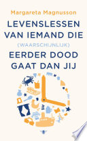 Cover of Levenslessen van iemand die (waarschijnlijk) eerder doodgaat dan jij