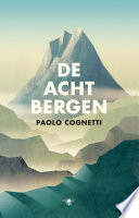 Cover of De acht bergen