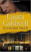 Cover of Te kwader trouw